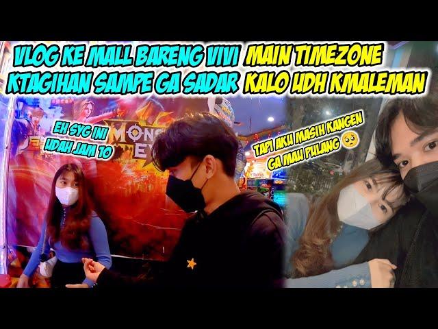 VLOG BARENG PACAR KE MALL MAIN TIMEZONE