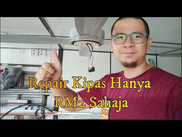 Membaiki Kipas KDK Hanya RM2 Sahaja