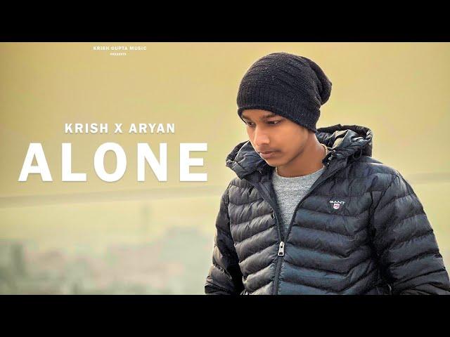 Alone - Krish x Aryan ( Official Song)