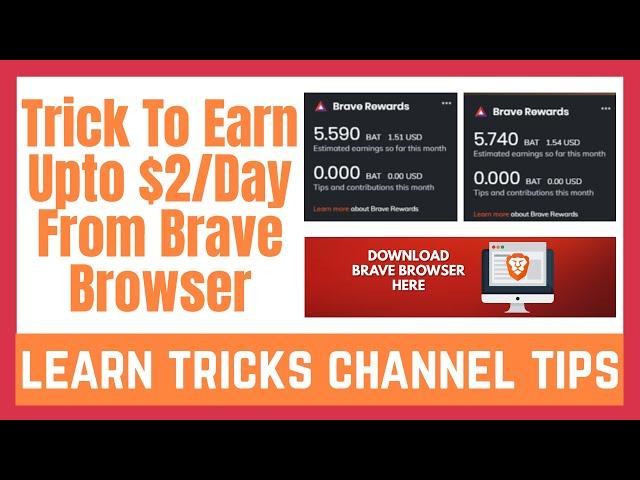 Brave Browser Review & Tutorial | How to Increase Brave Earnings Up to $2 Per Day