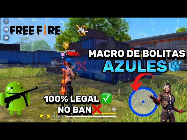 COMO ACTIVAR EL MACRO DE BOLITAS AZULES️EN FREE FIRE 2023 [Android][Iphone] 100%LEGAL SIN BANEO