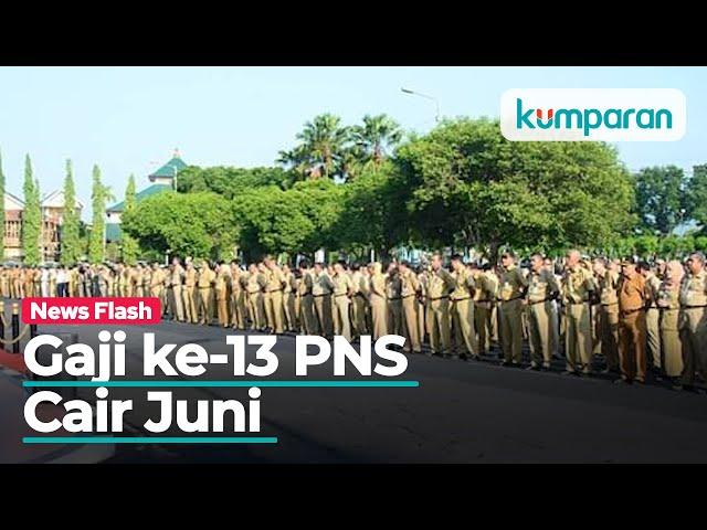 Gaji ke-13 PNS Cair Bulan Depan Tanpa Tunjangan Kinerja