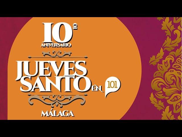 Semana Santa Málaga | Jueves Santo 2022