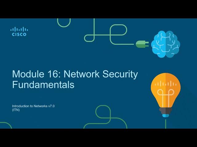 CCNA1-ITNv7 - Module 16 - Network Security Fundamentals