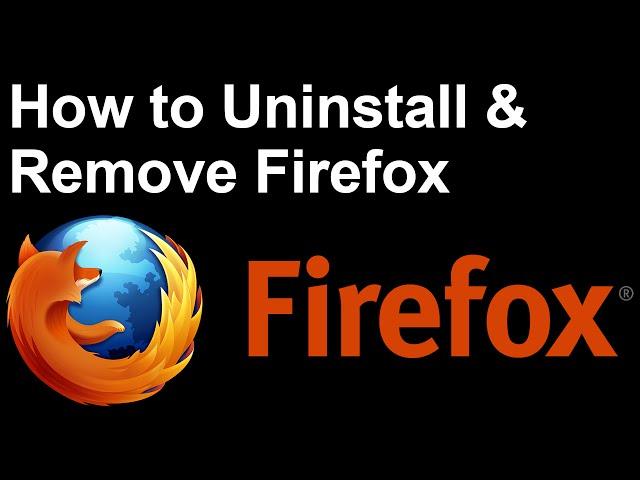 ️ Windows 10 - Uninstall Firefox - Remove Mozilla Firefox Browser