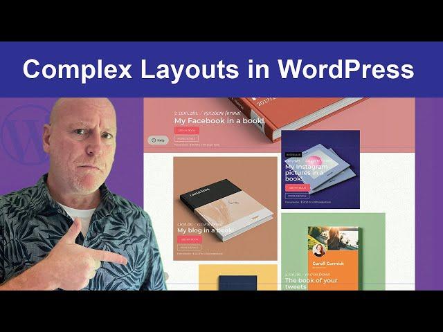 WordPress, How to build Complex Layouts in the Block Editor