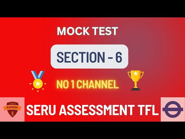 Section 6 - Mock test - SERU ASSESSMENT TFL #tfl, #phv, #seru, #london, #phvdriver, #mocktest,