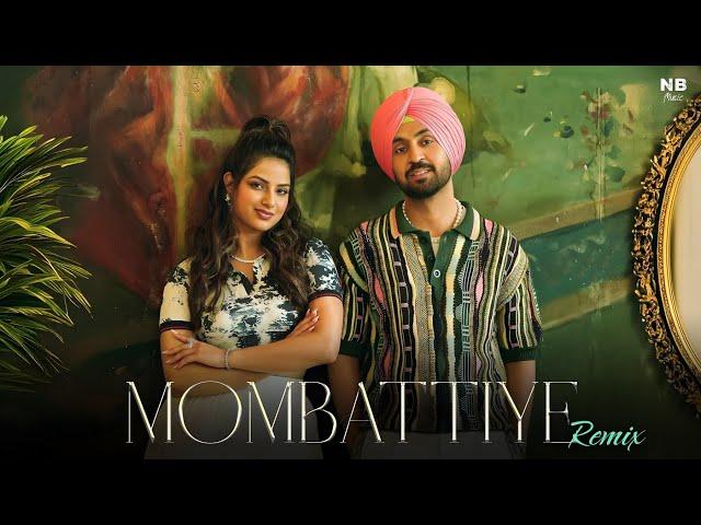 Diljit Dosanjh - Mombattiye (Remix) DJ Nhani Benad