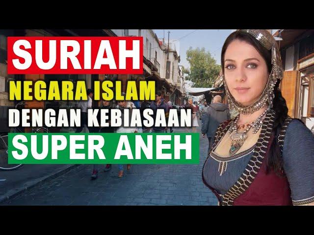 Suriah, Negara Islam Dengan Kebiasaan Aneh, Bagaimana Mereka Menjalani Hidup, Apa Makanan Mereka Dan