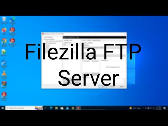 Filezilla FTP Server Setup for Windows