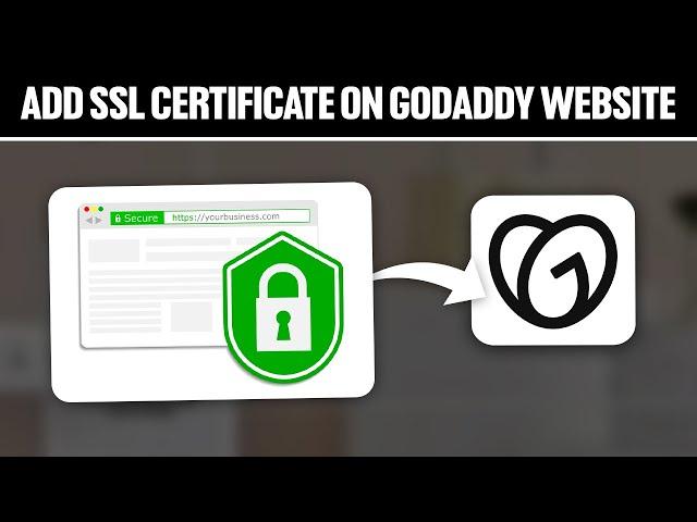 How To Add SSL Certificate on GoDaddy Website 2024! (Full Tutorial)