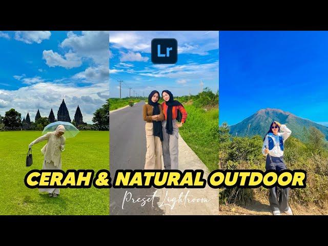 FREE 50+ PRESET LIGHTROOM | CERAH & NATURAL OUTDOOR | LIGHTROOM TUTORIAL