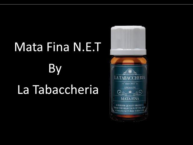 Mata Fina N.E.T | By La Tabaccheria | Finest Cigar liquid