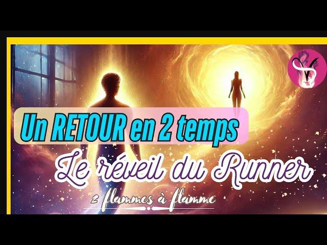 FLAMME JUMELLE| Le retour du runner : 2 ETAPES CLES