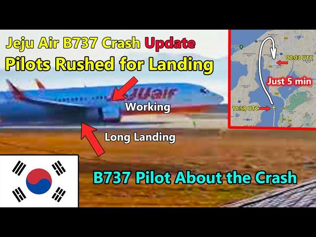 Pilot Blog | Update on Crash of Jeju B737 at Muan | Crew was in a Rush | Long Landing | Why no Gear?