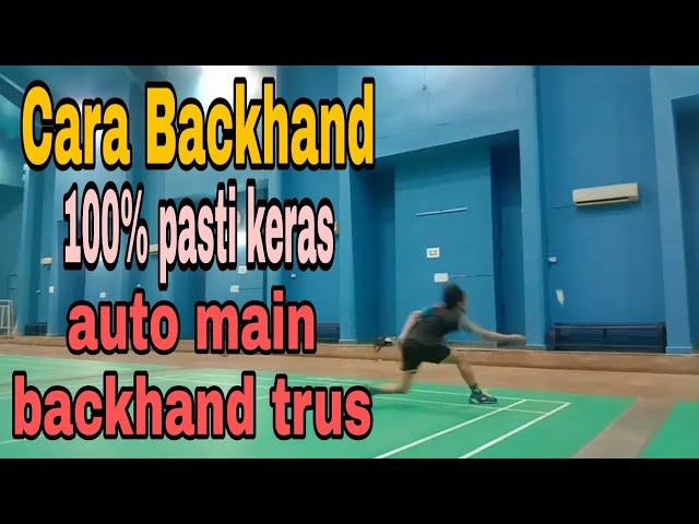 Cara Backhand Bulutangkis/Badminton Keras • TuBad Tutorial badminton