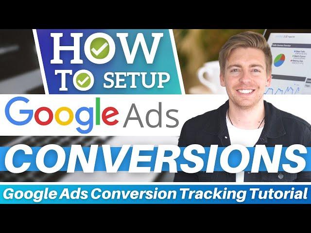 Google Ads Conversion Tracking Tutorial for Beginners | WordPress Guide [2022]