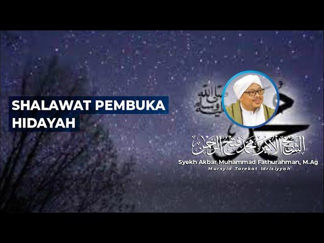 SHOLAWAT PEMBUKA HIDAYAH | Syekh Akbar M. Fathurahman | Kajian Tasawuf | Tasikmalaya