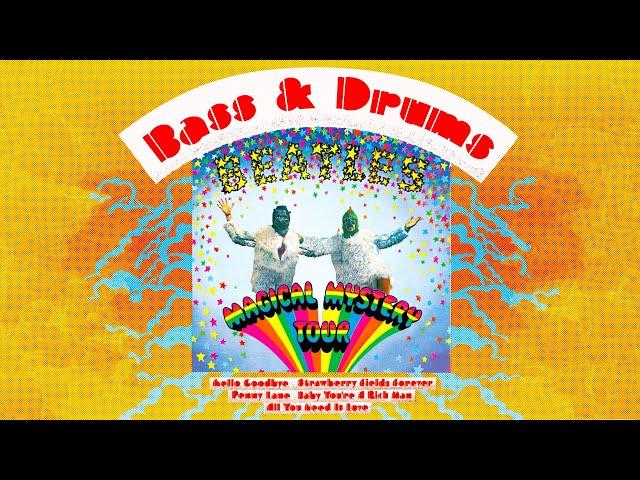 magical mystery tour but it's only bass and drums