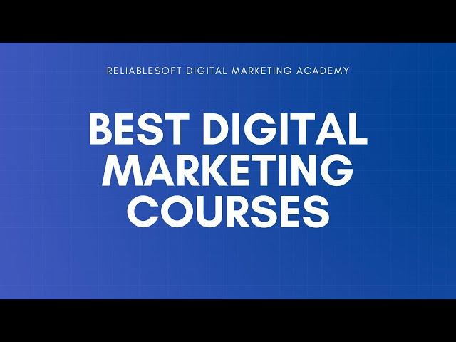 The 10 Best Digital Marketing Courses Online (Free & Paid)