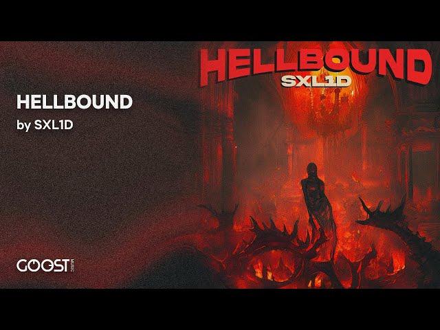 SXL1D - HELLBOUND (OFFICIAL AUDIO)