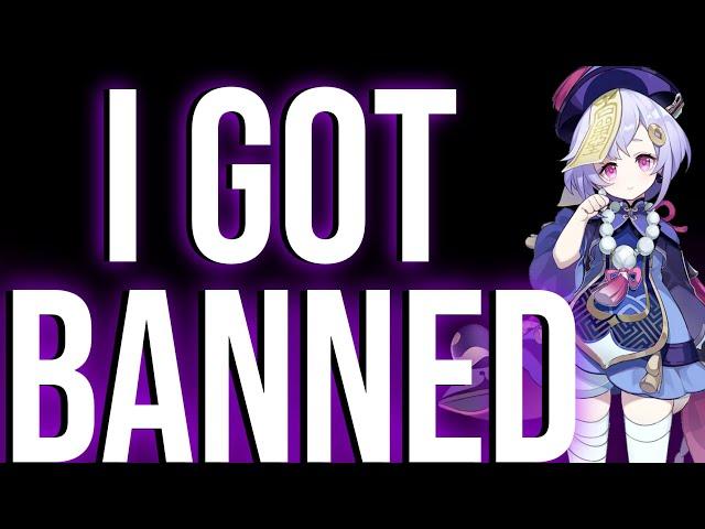 I Got Banned: Genshin Impact