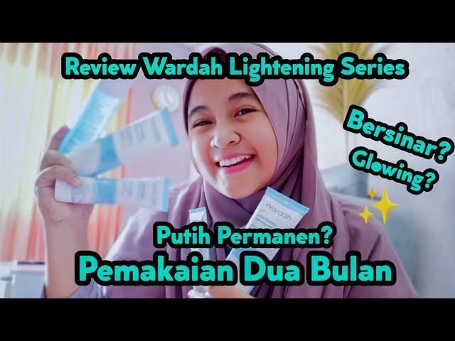 REVIEW WARDAH LIGHTENING SERIES FORMULA TERBARU 2021 SKINCARE VIRAL DAN MENCERAHKAN