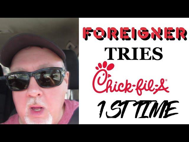 Foreigner Tries Chick-fil-A For 1st Time in USA