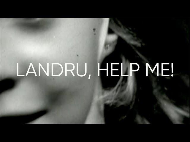 Landru, Help Me! - Wired to Follow