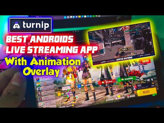 Turnip - Best Android Live Streaming App with animation Overlay