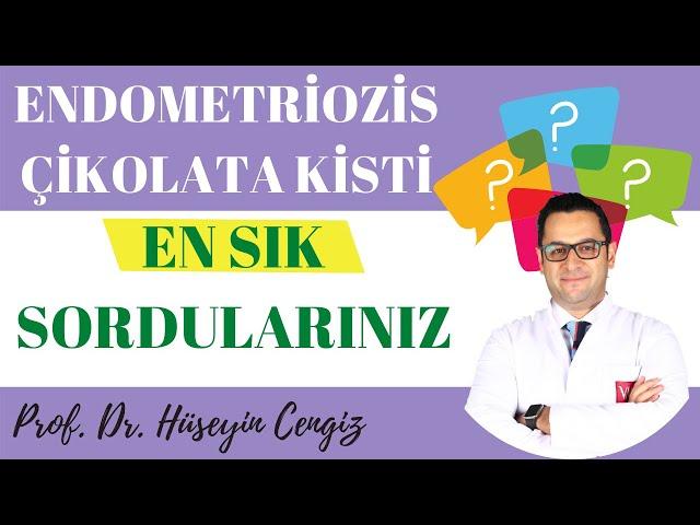 ENDOMETRİOSİS VE ÇİKOLATA KİSTİ HAKKINDA TÜM BİLMENİZ GEREKENLER