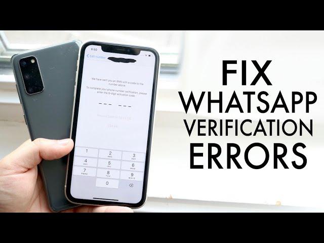 How To FIX WhatsApp Verification Code Errors! (2020)