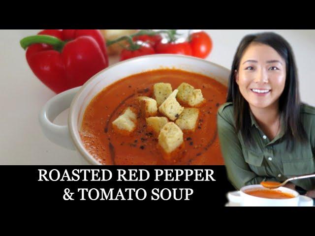 ROASTED RED PEPPER AND TOMATO SOUP | TASTY LAZY COOKING | VEGAN, DAIRY FREE, GLUTEN FREE