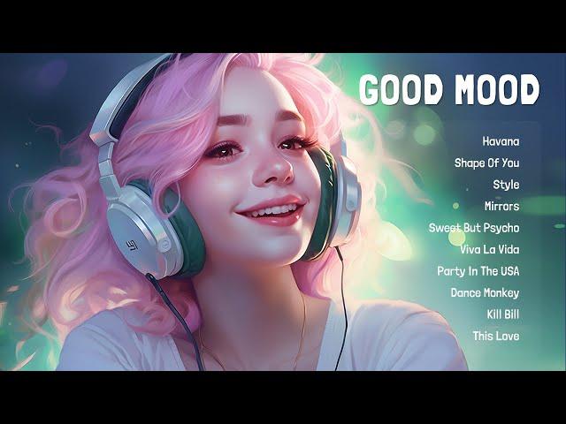 Positive Energy  Best Songs That Makes You Feel Better Mood ~ Wake Up Happy