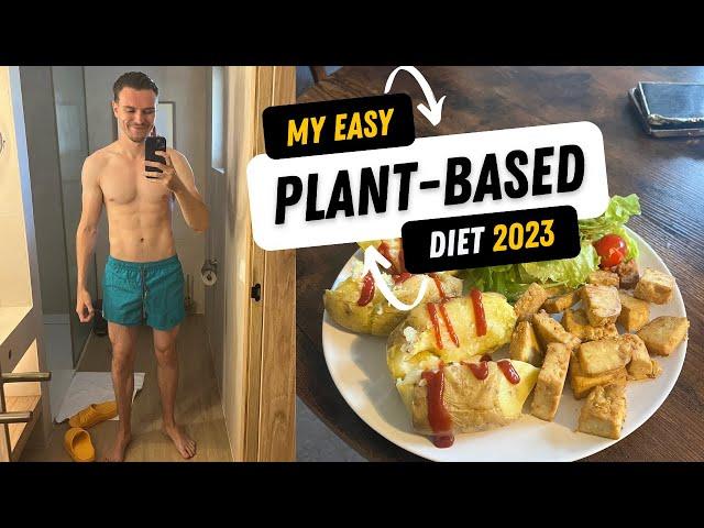 Plant-Based Diet: What I Eat To Lose Weight EASILY!