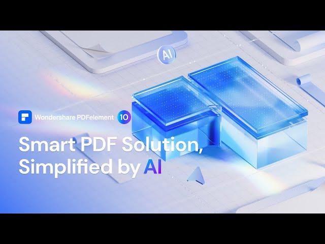 Wondershare PDFelement 10 - Smart PDF Solutions, Simplified by AI