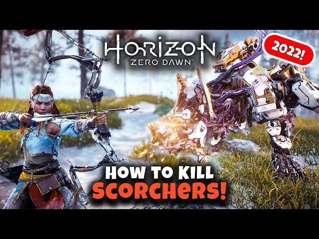 How to Kill Scorchers | Horizon Zero Dawn 2022 | Master Machine Hunting Guide