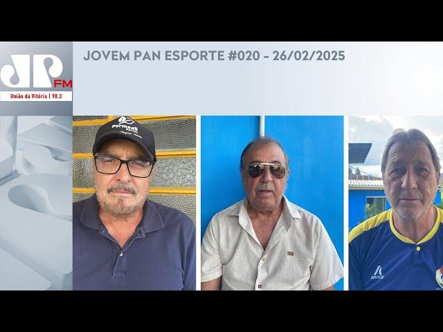 JOVEM PAN ESPORTE #020 - 26/02/2025