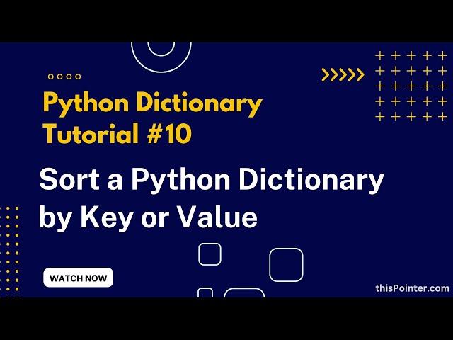 Sort a Dictionary by Key or Value in Python | Python Dictionary Tutorial #10