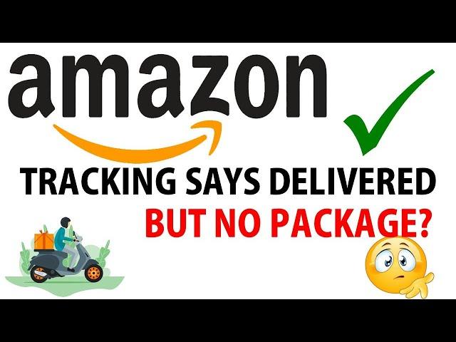 Amazon tracking says delivered but no package - Watch this!