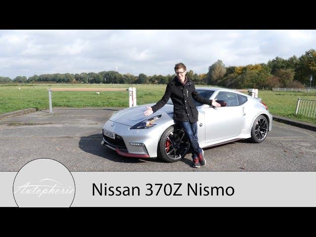 Nissan 370Z Nismo Fahrbericht / Einer der letzten seiner Art - Autophorie