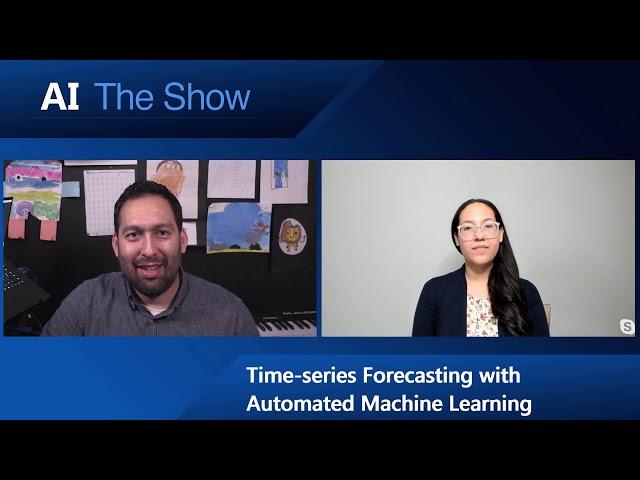 AI Show: Time Series Forecasting with Automated Machine Learning