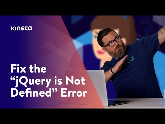 5 Easy Ways to Fix the “jQuery is Not Defined” Error