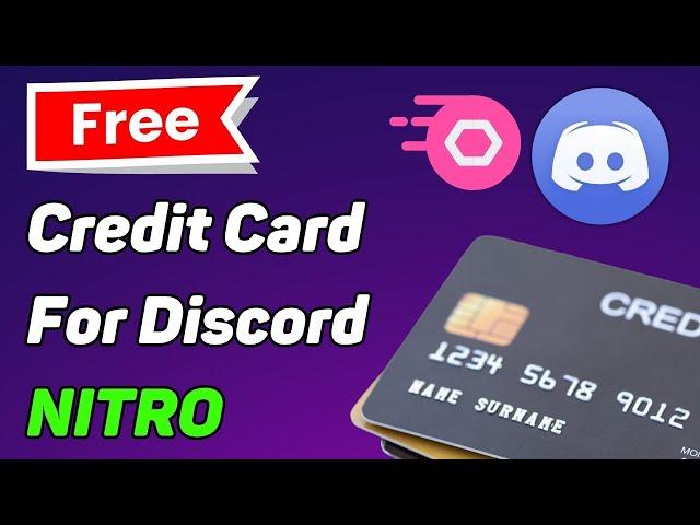 Free Credit Card For Discord Nitro 3 Easy Ways