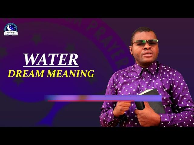 Water Dream Meaning - Biblical And Symbolism