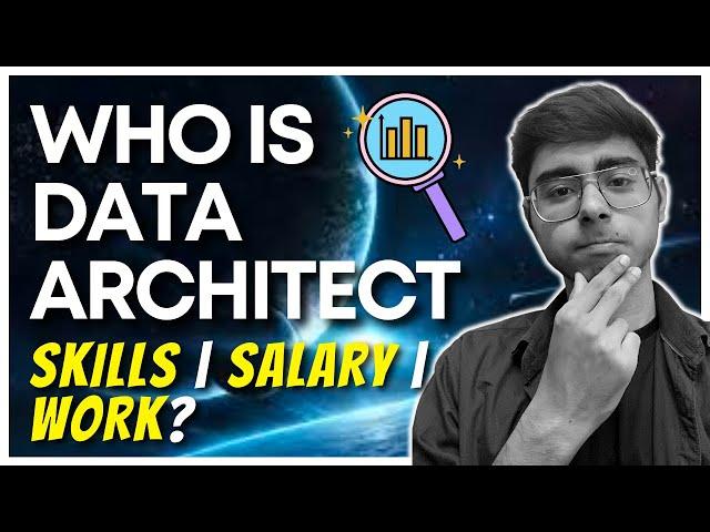 ‍"Becoming a Data Architect: Job Role | Salary | Degree | Skills ??"