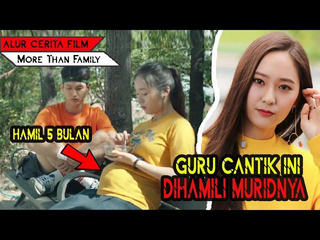 GURU CANTIK YANG MANTAP-MANTAP DENGAN MURIDNYA HINGGA HAMIL | ALUR CERITA FILM MORE THAN FAMILY 2020