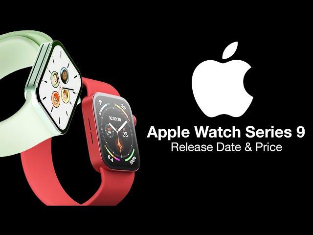 Apple Watch 9 Release Date and Price - WHOLE NEW DESIGN?