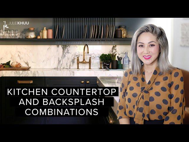 Timeless Kitchen Trends- BEST Countertop and Backsplash Combinations!