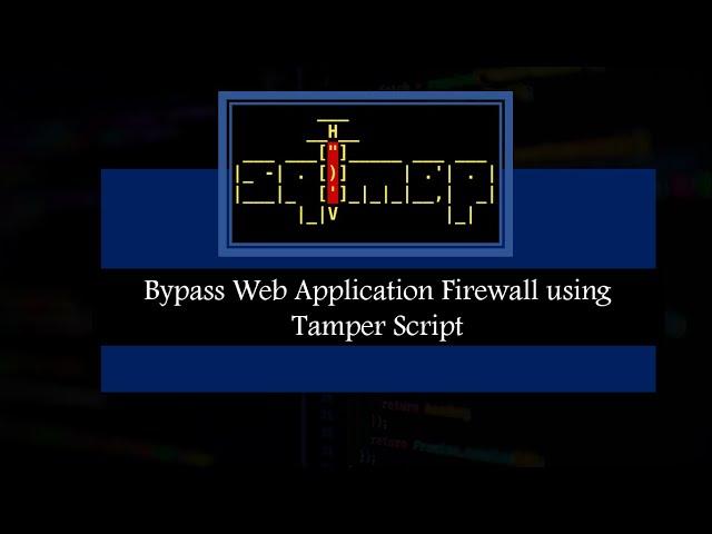 #2.7 Bypass Web Application Firewall (WAFs) using Tamper Script via SQLMap